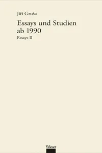 Werkausgabe Jiří Gruša / Essays und Studien ab 1990_cover