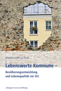Lebenswerte Kommune - Bevölkerungsentwicklung und Lebensqualität vor Ort_cover