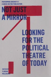 Not just a mirror. Looking for the political theatre today_cover