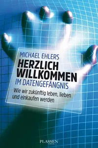 Herzlich willkommen im Datengefängnis_cover