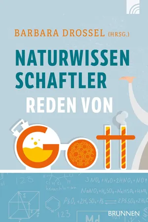 Naturwissenschaftler reden von Gott