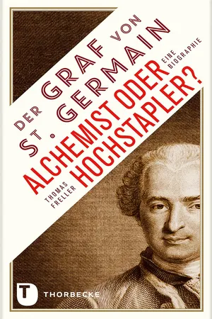 Der Graf von Saint Germain - Alchemist oder Hochstapler?