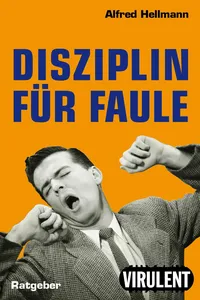 Disziplin für Faule oder wie man es trotzdem schafft_cover