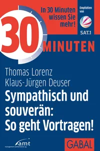 30 Minuten Sympathisch und souverän: So geht Vortragen!_cover