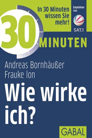 30 Minuten Wie wirke ich?