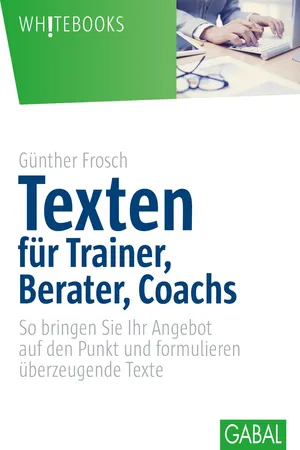 Texten für Trainer, Berater, Coachs