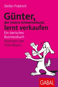 Günter, der innere Schweinehund, lernt verkaufen_cover