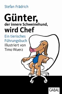 Günter, der innere Schweinehund, wird Chef_cover