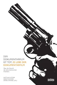 Der Dokumentarfilm ist tot, es lebe der Dokumentarfilm_cover