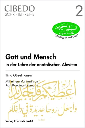 Gott und Mensch in der Lehre der anatolischen Aleviten