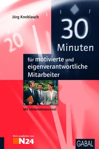 30 Minuten für motivierte und eigenverantwortliche Mitarbeiter_cover