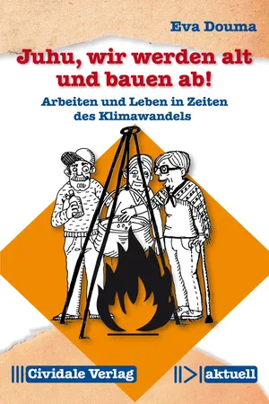 Juhu, wir werden alt und bauen ab!