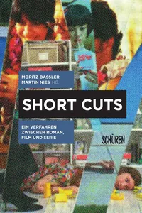 Short Cuts. Ein Verfahren zwischen Roman, Film und Serie_cover