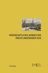 Wissenschaftliches Jahrbuch der Tiroler Landesmuseen 2018_cover