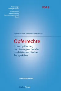 Opferrechte in europäischer, rechtsvergleichender und österreichischer Perspektive_cover