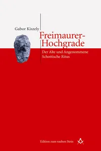 Freimaurer-Hochgrade: Der Alte und Angenommene Schottische Ritus_cover