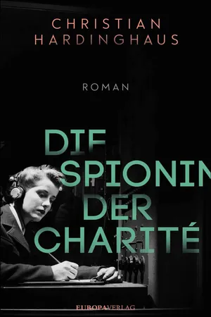 Die Spionin der Charité