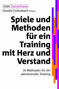 Spiele und Methoden für ein Training mit Herz und Verstand_cover