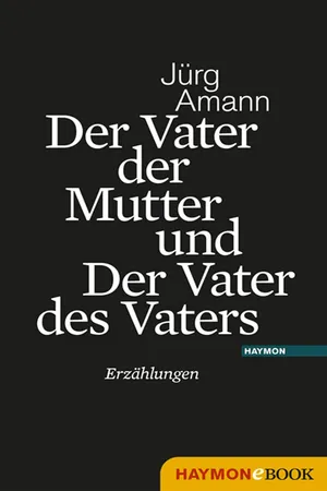 Der Vater der Mutter und Der Vater des Vaters