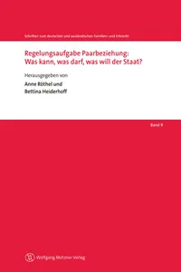 Regelungsaufgabe Paarbeziehung: Was kann, was darf, was will der Staat?_cover