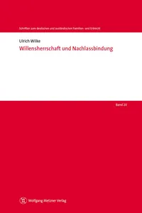 Willensherrschaft und Nachlassbindung_cover