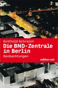 Die BND-Zentrale in Berlin_cover