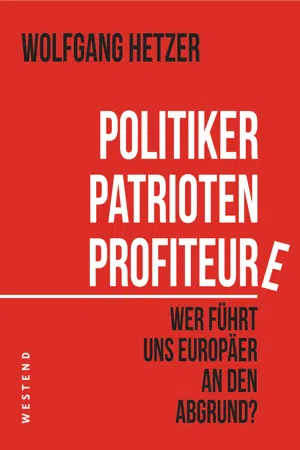 Politiker, Patrioten, Profiteure