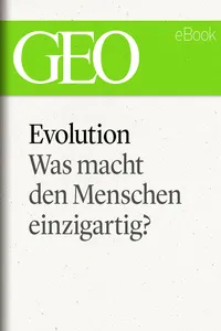 Evolution: Was macht den Menschen einzigartig_cover