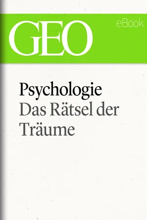 Psychologie: Das Rätsel der Träume (GEO eBook Single)