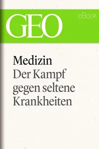 Medizin: Der Kampf gegen seltene Krankheiten_cover