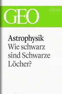 Astrophysik: Wie schwarz sind Schwarze Löcher_cover