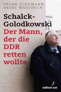 Schalck-Golodkowski: Der Mann, der die DDR retten wollte_cover