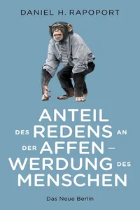 Anteil des Redens an der Affenwerdung des Menschen_cover