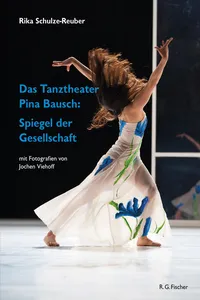 Das Tanztheater Pina Bausch: Spiegel der Gesellschaft_cover