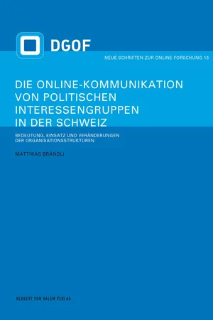 Die Online-Kommunikation von politischen Interessengruppen in der Schweiz