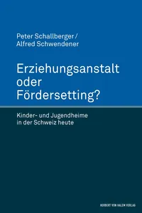 Erziehungsanstalt oder Fördersetting?_cover