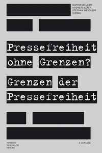 Pressefreiheit ohne Grenzen? Grenzen der Pressefreiheit_cover