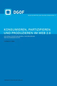 Konsumieren, Partizipieren und Produzieren im Web 2.0_cover