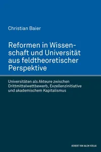 Reformen in Wissenschaft und Universität aus feldtheoretischer Perspektive_cover