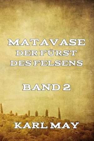 Matavase, der Fürst des Felsens, Band 2