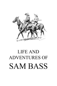 Life and Adventures of Sam Bass_cover