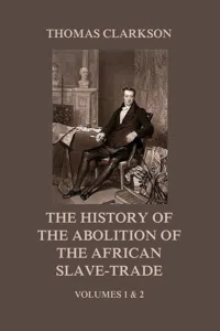 The History of the Abolition of the African Slave-Trade_cover