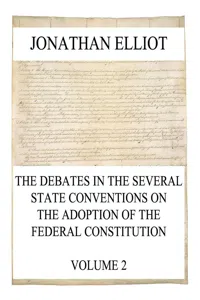 The Debates in the several State Conventions on the Adoption of the Federal Constitution, Vol. 2_cover