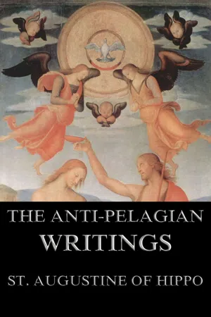 Saint Augustine's Anti-Pelagian Writings