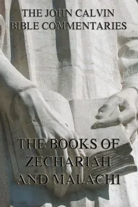 John Calvin's Commentaries On Zechariah And Malachi_cover