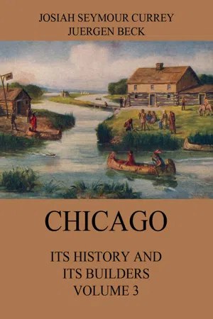 Chicago: Its History and its Builders, Volume 3