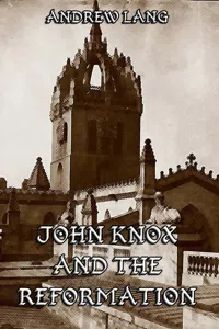 John Knox And The Reformation_cover