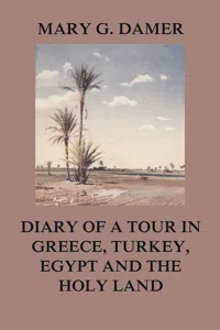 Diary of A Tour in Greece, Turkey, Egypt, and The Holy Land_cover