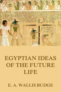 Egyptian Ideas Of The Future Life_cover