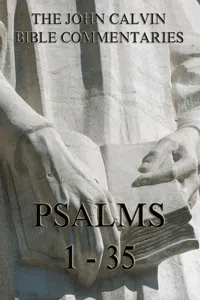 John Calvin's Commentaries On The Psalms 1 - 35_cover